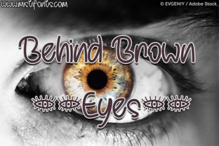 Behind Brown Eyes: A Handcrafted Font for Makers Who Love Warm, Expressive Lettering