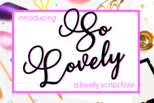 So Lovely Font: A Designer’s Practical Review